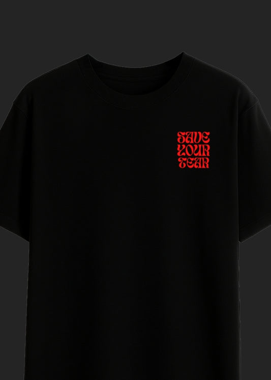 SAVE YOUR TEARS T-Shirt