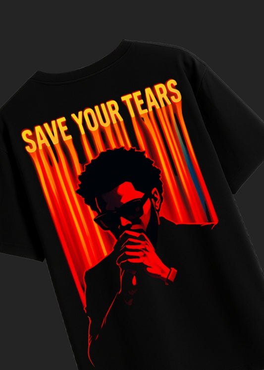 SAVE YOUR TEARS T-Shirt