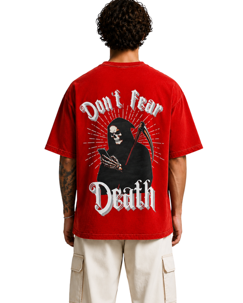 DON'T FEAR DEATH T-Shirt